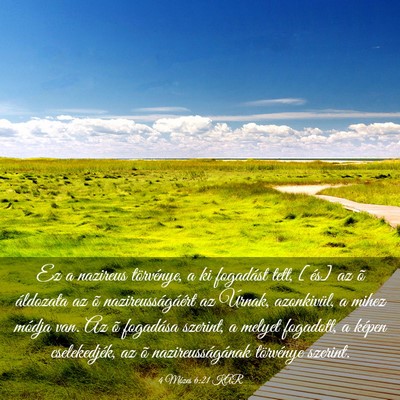 Picture 03 - 4 Mózes 6:21 KAR - Ez a nazireus törvénye, a ki fogadást tett, - Bible Verse Picture