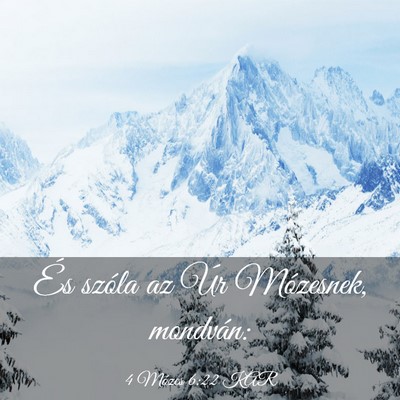 Picture 03 - 4 Mózes 6:22 KAR - És szóla az Úr Mózesnek, - Bible Verse Picture