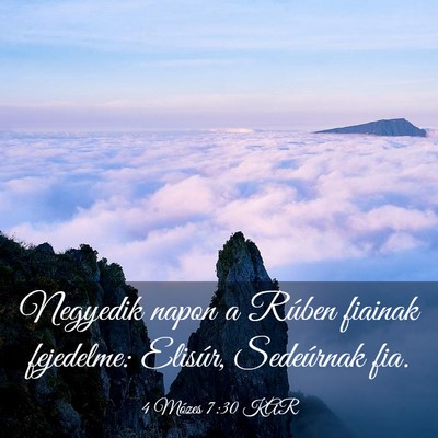 Picture 03 - 4 Mózes 7:30 KAR - Negyedik napon a Rúben fiainak fejedelme: - Bible Verse Picture