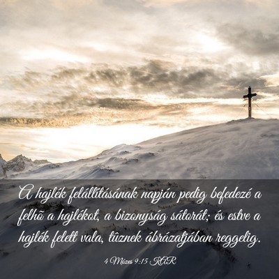 Picture 03 - 4 Mózes 9:15 KAR - A hajlék felállításának napján pedig - Bible Verse Picture
