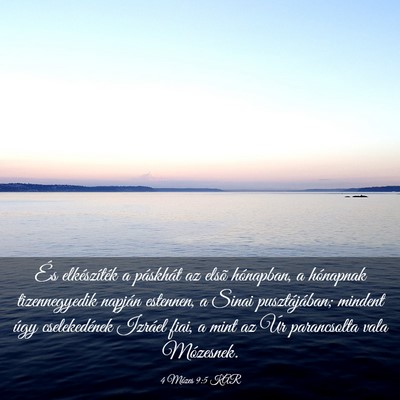 Picture 03 - 4 Mózes 9:5 KAR - És elkészíték a páskhát az elsõ hónapban, - Bible Verse Picture