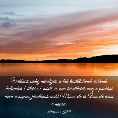Picture 03 - 4 Mózes 9:6 KAR - Valának pedig némelyek, a kik tisztátalanok - Bible Verse Picture
