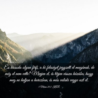 Picture 03 - 5 Mózes 20:7 KAR - És kicsoda olyan férfi, a ki feleséget - Bible Verse Picture