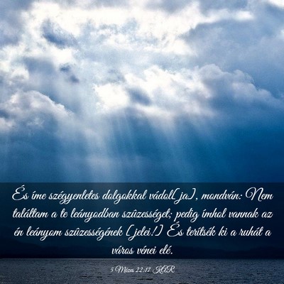 Picture 03 - 5 Mózes 22:17 KAR - És íme szégyenletes dolgokkal vádol[ja], - Bible Verse Picture