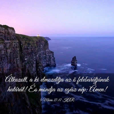 Picture 03 - 5 Mózes 27:17 KAR - Átkozott, a ki elmozdítja az õ - Bible Verse Picture
