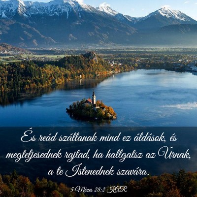 Picture 03 - 5 Mózes 28:2 KAR - És reád szállanak mind ez áldások, és - Bible Verse Picture