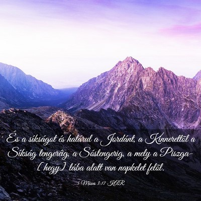 Picture 03 - 5 Mózes 3:17 KAR - És a síkságot és határul a Jordánt, a - Bible Verse Picture