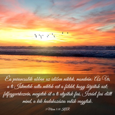 Picture 03 - 5 Mózes 3:18 KAR - És parancsolék abban az idõben néktek, - Bible Verse Picture