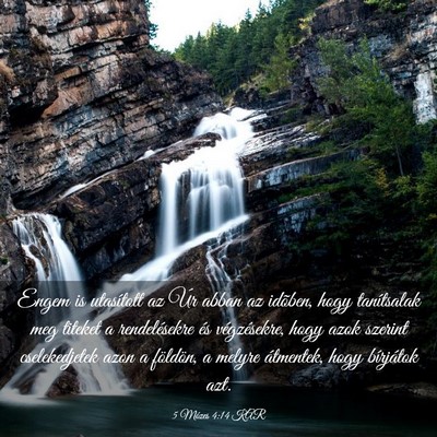 Picture 03 - 5 Mózes 4:14 KAR - Engem is utasított az Úr abban az idõben, hogy - Bible Verse Picture
