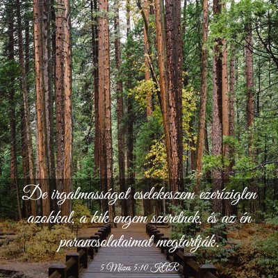 Picture 03 - 5 Mózes 5:10 KAR - De irgalmasságot cselekeszem ezeríziglen - Bible Verse Picture