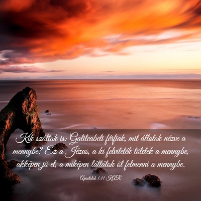 Picture 03 - Apostolok 1:11 KAR - Kik szóltak is: Galileabeli férfiak, mit - Bible Verse Picture