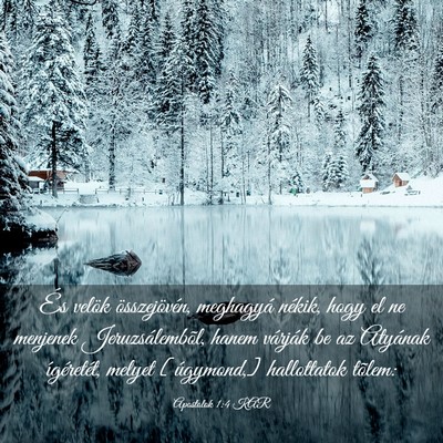 Picture 03 - Apostolok 1:4 KAR - És velök összejövén, meghagyá nékik, hogy - Bible Verse Picture