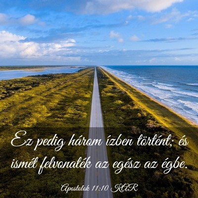 Picture 03 - Apostolok 11:10 KAR - Ez pedig három ízben történt; és ismét - Bible Verse Picture