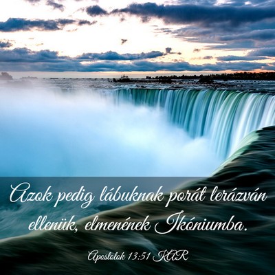 Picture 03 - Apostolok 13:51 KAR - Azok pedig lábuknak porát lerázván ellenük, - Bible Verse Picture