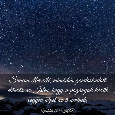 Picture 03 - Apostolok 15:14 KAR - Simeon elbeszélé, mimódon gondoskodott - Bible Verse Picture