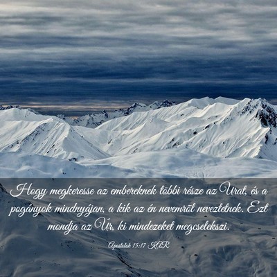 Picture 03 - Apostolok 15:17 KAR - Hogy megkeresse az embereknek többi része az - Bible Verse Picture