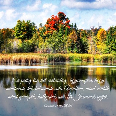 Picture 03 - Apostolok 19:10 KAR - Ez pedig lõn két esztendeig; úgyannyira, hogy - Bible Verse Picture