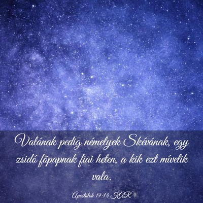 Picture 03 - Apostolok 19:14 KAR - Valának pedig némelyek Skévának, egy zsidó - Bible Verse Picture