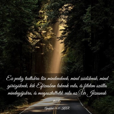 Picture 03 - Apostolok 19:17 KAR - Ez pedig tudtokra lõn mindeneknek, mind - Bible Verse Picture