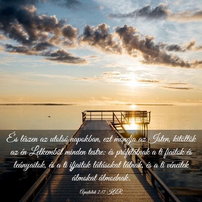 Picture 03 - Apostolok 2:17 KAR - És lészen az utolsó napokban, ezt mondja az - Bible Verse Picture