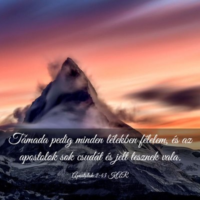 Picture 03 - Apostolok 2:43 KAR - Támada pedig minden lélekben félelem, és az - Bible Verse Picture