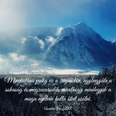 Picture 03 - Apostolok 2:6 KAR - Minekutána pedig ez a zúgás lõn, egybegyûle - Bible Verse Picture