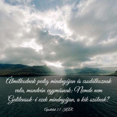 Picture 03 - Apostolok 2:7 KAR - Álmélkodnak pedig mindnyájan és csodálkoznak - Bible Verse Picture