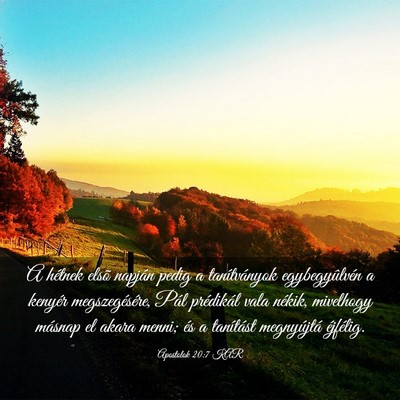 Picture 03 - Apostolok 20:7 KAR - A hétnek elsõ napján pedig a tanítványok - Bible Verse Picture