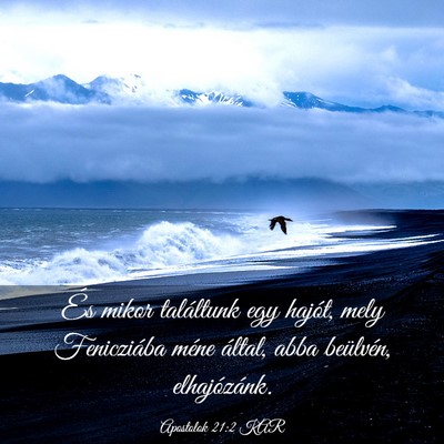 Picture 03 - Apostolok 21:2 KAR - És mikor találtunk egy hajót, mely Fenicziába - Bible Verse Picture
