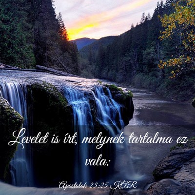 Picture 03 - Apostolok 23:25 KAR - Levelet is írt, melynek tartalma ez - Bible Verse Picture