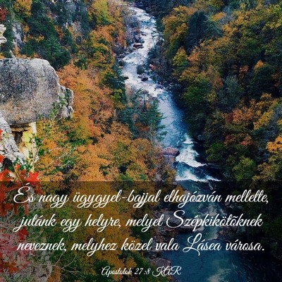 Picture 03 - Apostolok 27:8 KAR - És nagy ügygyel-bajjal elhajózván mellette, - Bible Verse Picture