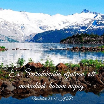 Picture 03 - Apostolok 28:12 KAR - És Szirakúzába eljutván, ott maradánk három - Bible Verse Picture