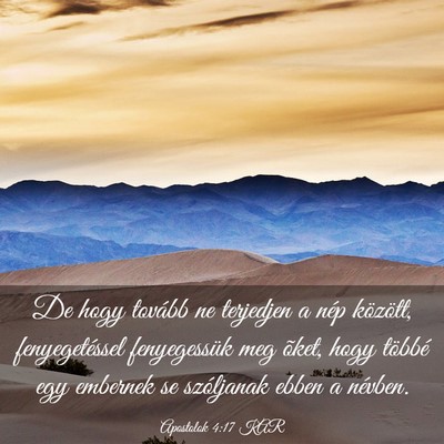 Picture 03 - Apostolok 4:17 KAR - De hogy tovább ne terjedjen a nép között, - Bible Verse Picture