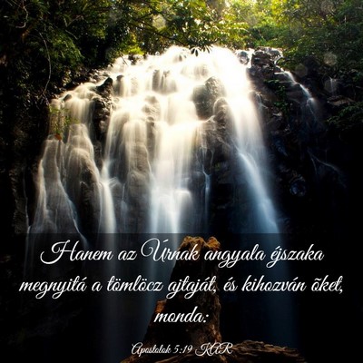 Picture 03 - Apostolok 5:19 KAR - Hanem az Úrnak angyala éjszaka megnyitá a - Bible Verse Picture