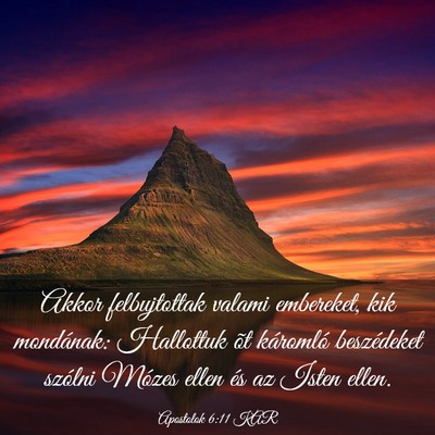 Picture 03 - Apostolok 6:11 KAR - Akkor felbujtottak valami embereket, kik - Bible Verse Picture