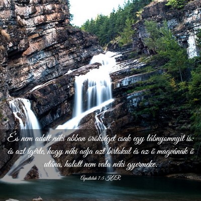 Picture 03 - Apostolok 7:5 KAR - És nem adott néki abban örökséget csak egy - Bible Verse Picture