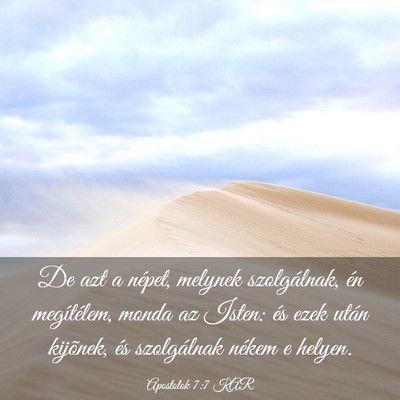 Picture 03 - Apostolok 7:7 KAR - De azt a népet, melynek szolgálnak, én - Bible Verse Picture
