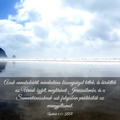 Picture 03 - Apostolok 8:25 KAR - Azok annakokáért, minekutána bizonyságot - Bible Verse Picture