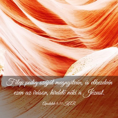 Picture 03 - Apostolok 8:35 KAR - Filep pedig száját megnyitván, és elkezdvén - Bible Verse Picture
