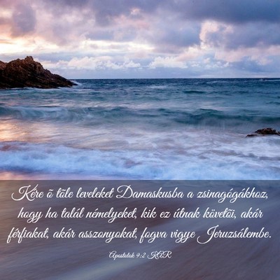 Picture 03 - Apostolok 9:2 KAR - Kére õ tõle leveleket Damaskusba a - Bible Verse Picture