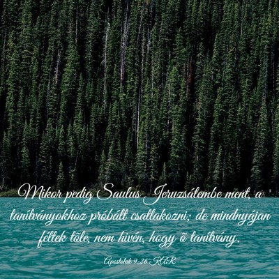 Picture 03 - Apostolok 9:26 KAR - Mikor pedig Saulus Jeruzsálembe ment, a - Bible Verse Picture