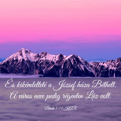 Picture 03 - Bírák 1:23 KAR - És kikémlelteté a József háza Béthelt. A - Bible Verse Picture