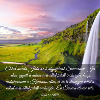 Picture 03 - Bírák 1:3 KAR - Ekkor monda Júda az õ atyjafiának Simeonnak: - Bible Verse Picture