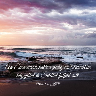 Picture 03 - Bírák 1:36 KAR - Az Emoreusok határa pedig az Akrabbim - Bible Verse Picture