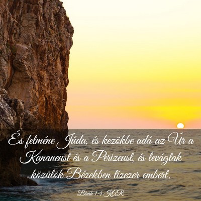 Picture 03 - Bírák 1:4 KAR - És felméne Júda, és kezökbe adá az Úr a - Bible Verse Picture