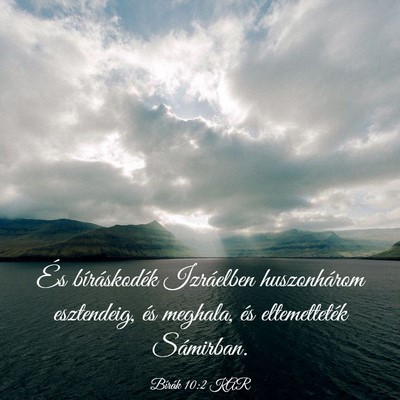 Picture 03 - Bírák 10:2 KAR - És bíráskodék Izráelben huszonhárom - Bible Verse Picture