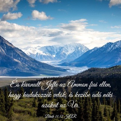 Picture 03 - Bírák 11:32 KAR - És kivonult Jefte az Ammon fiai ellen, hogy - Bible Verse Picture