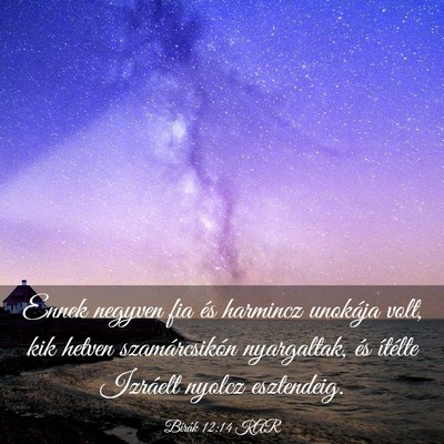 Picture 03 - Bírák 12:14 KAR - Ennek negyven fia és harmincz unokája volt, kik - Bible Verse Picture