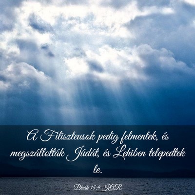 Picture 03 - Bírák 15:9 KAR - A Filiszteusok pedig felmentek, és - Bible Verse Picture