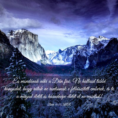 Picture 03 - Bírák 18:25 KAR - És mondának néki a Dán fiai: Ne hallasd - Bible Verse Picture